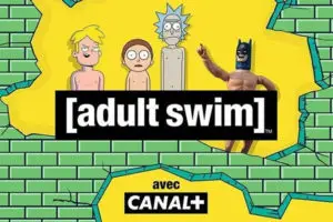 Adult swim canal+