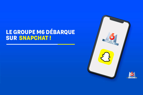 Le groupe M6 arrive sur snapchat