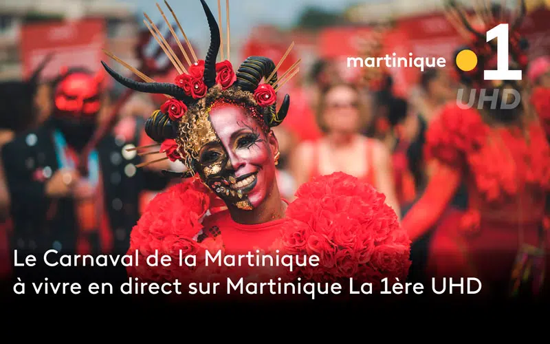 Le carnaval de la Martinique en UHD sur Martinique La 1ere