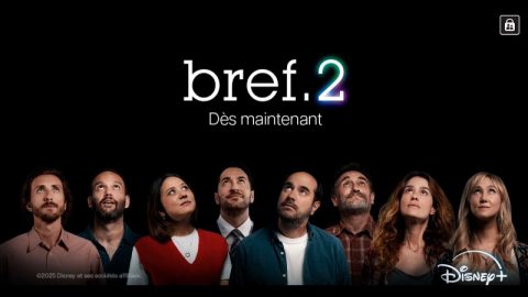 Bref 2 sur Disney+