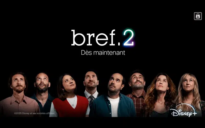 Bref 2 sur Disney+