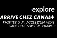 Explore arrive chez CANAL+
