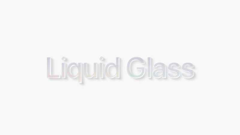 Liquid Glass