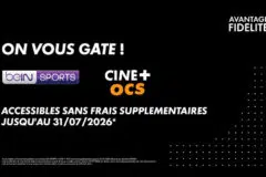 L'avantage fidélité bein et ciné+ OCS
