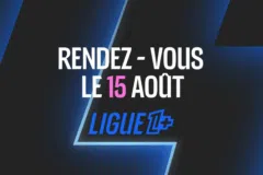 Ligue 1+ 15 Août